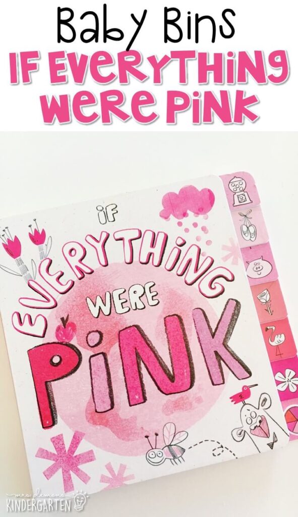 If Everything Were Pink is one of our favorite pink themed read aloud. These Baby Bin plans are perfect for learning with little ones between 12-24 months old.